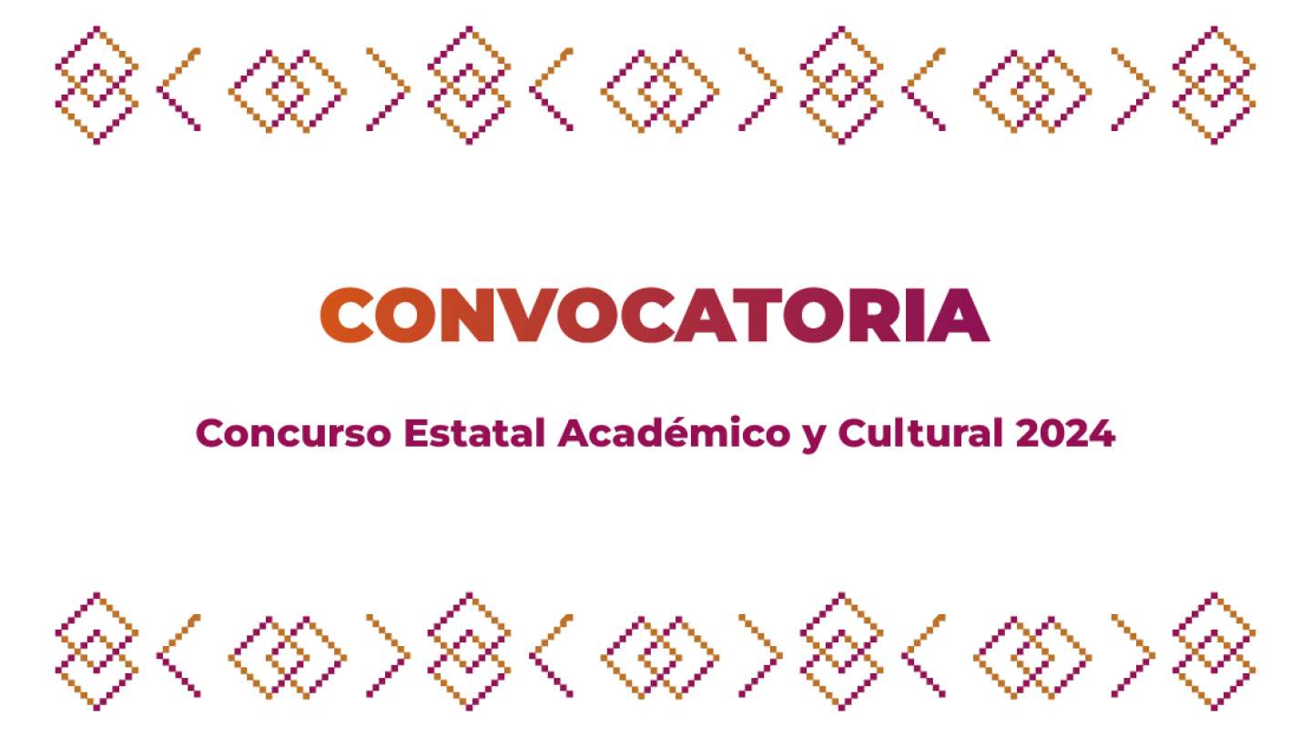Concurso Estatal Académico y Cultural 2024
